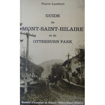 Guide de Beloeil et de St-Mathieu-de-Beloeil - Guide de Mont-St-Hilaire et de Otterburn Park Lambert, Pierre